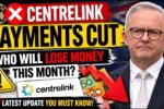 Centrelink Payments Cut – Who Will Lose Money This Month?