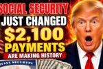 Social Security Announces Historic $2,100 Payments – Major Changes Reshape Benefits
