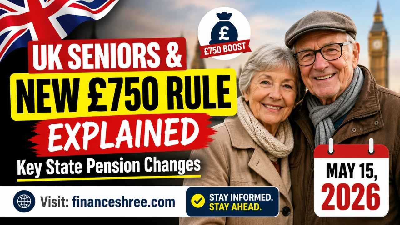 UK Seniors & New £750 Rule Explained – Key State Pension Changes on May 15, 2026