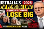 Australia Pension Law 2026 – New Homeownership Rules Could Impact Seniors’ Benefits