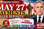 CPP, OAS & GIS May 2026 Payments Arrive May 27 – Seniors Could See Bigger Deposits This Month