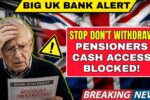 UK Banks Crack Down on Pensioners: New Account Rules Every Senior Must Know in 2026